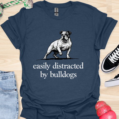 Easily distracted by bulldogs - V7 - Royal Stance T-Shirt